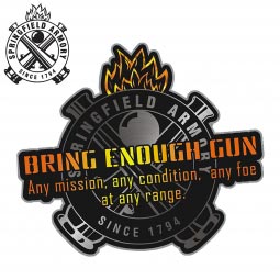 Springfield Armory Bring Enough Gun Sticker